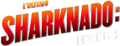 Sharknado 6 - L'ultimo Sharknado - Era ora!